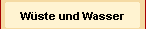 W&uuml;ste und Wasser