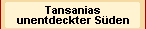 Tansanias unentdeckter S&uuml;den
