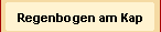 Regenbogen am Kap