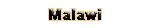 Malawi