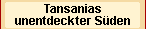 Tansanias unentdeckter S&uuml;den